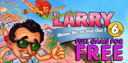 Leisure Suit Larry 6: Shape Up Or Slip Out